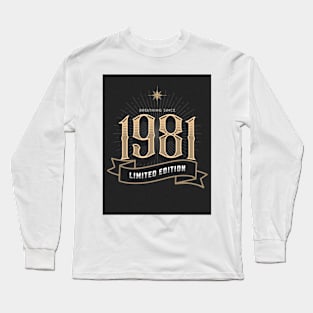 Born in 1981 Long Sleeve T-Shirt